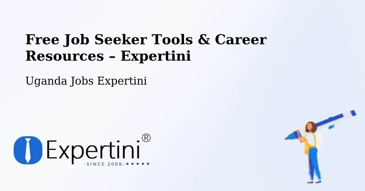 Free Job Seeker Tools & Career Resources – Ibanda - Ibanda, Uganda Jobs Expertini