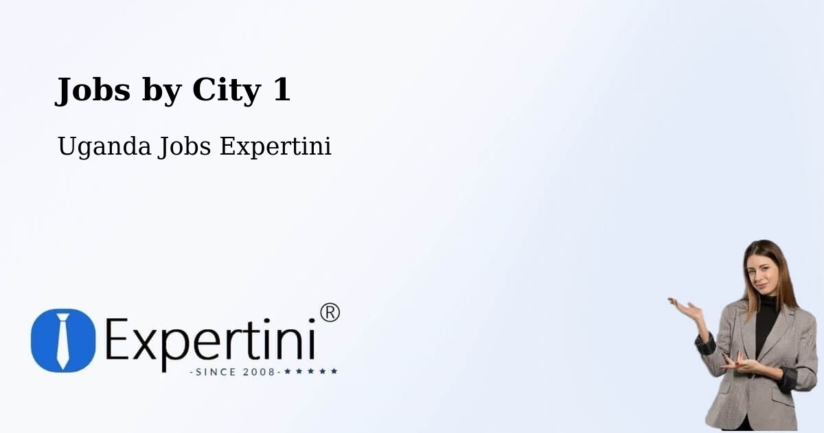 City Jobs in Uganda - Expertini